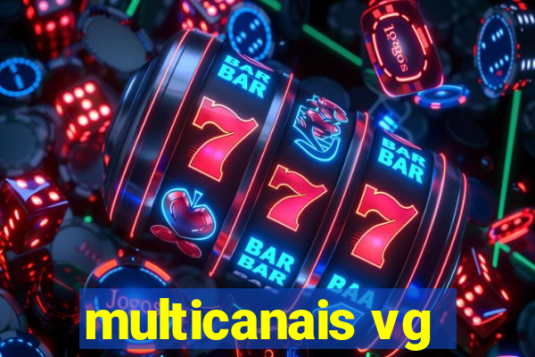 multicanais vg